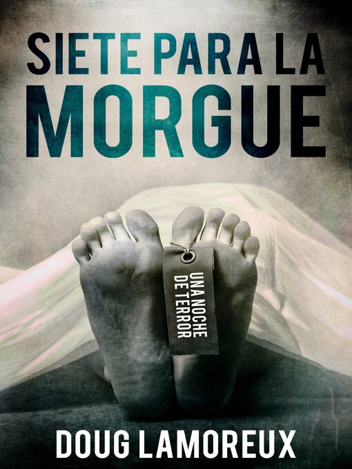 Title details for Siete Para La Morgue by Doug Lamoreux - Available